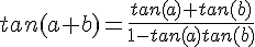 4$tan(a+b)=\frac{tan(a)+tan(b)}{1-tan(a)tan(b)}